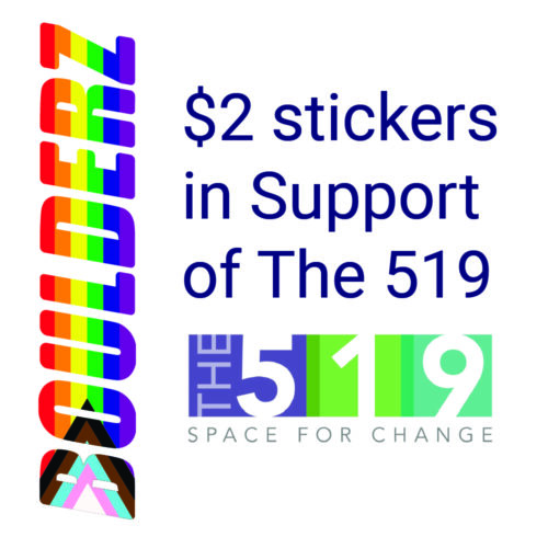 Boulderz logo with progressive pride flag superimposed behind the text. Text "$2 stickers in Support of 519. Image of the 519 logo